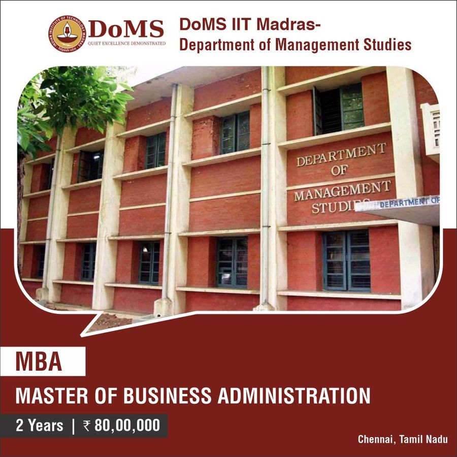 Master of Business Administration [MBA] at Doms IIT Madras - Department of Management Studies, Chennai